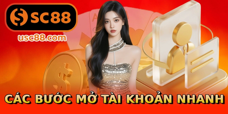 Các bước mở tài khoản nhanh