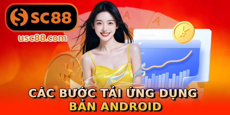 Các bước tải ứng dụng bản Android