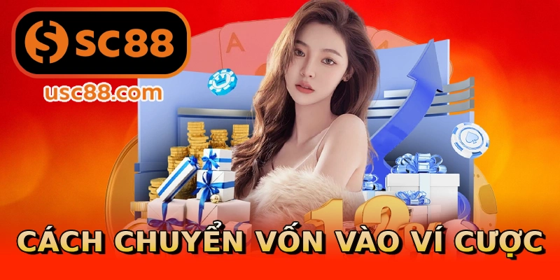 Cách chuyển vốn vào ví cược