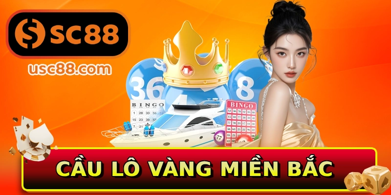 Cầu lô vàng miền Bắc