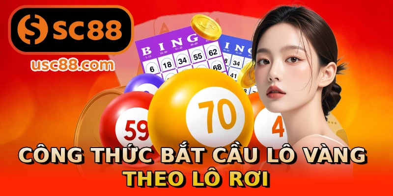 Công thức bắt cầu lô vàng theo lô rơi