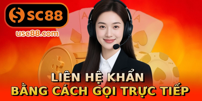Liên hệ khẩn bằng cách gọi trực tiếp