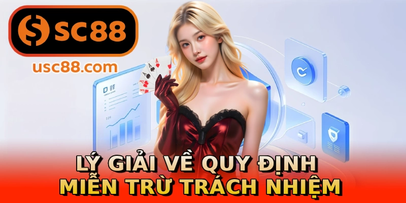 Lý giải về quy định miễn trừ trách nhiệm