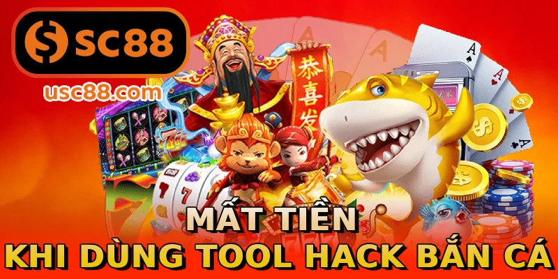 Mất tiền khi dùng tool hack bắn cá