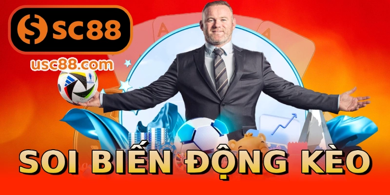Soi biến động kèo