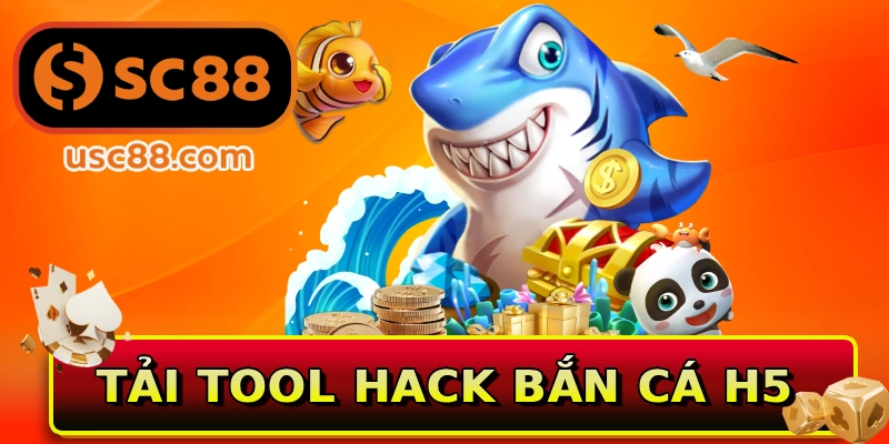 Tải tool hack bắn cá H5