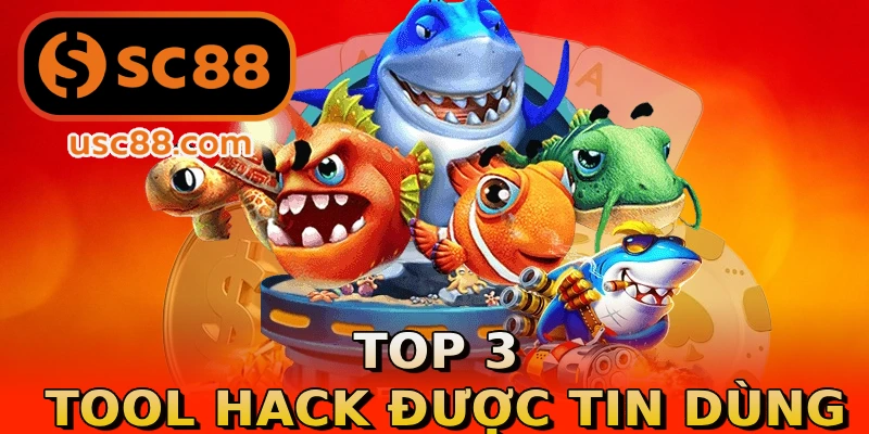 Top 3 tool hack được tin dùng