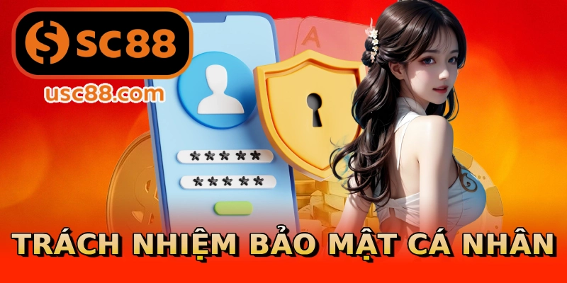 Trách nhiệm bảo mật cá nhân